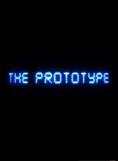 , The Prototype - , ,  - Cinefish.bg