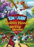   :      , Tom and Jerry: Robin Hood and his Merry Mouse - , ,  - Cinefish.bg