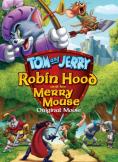 ��� � �����: ����� ��� � �������� ����� �����, Tom and Jerry: Robin Hood and his Merry Mouse