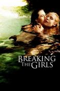 ������� ����������, Breaking the Girls - �����, ��������, ������ - Cinefish.bg