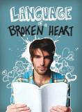 ������ �� ��������� �����, Language of a Broken Heart