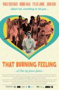   , That Burning Feeling - , ,  - Cinefish.bg