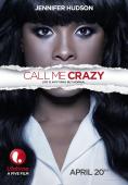   :    , Call Me Crazy: A Five Film