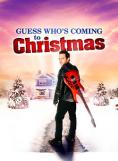      ?, Guess Who's Coming to Christmas - , ,  - Cinefish.bg