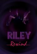 ������������ �� �����, Riley Rewind