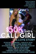 50     :  , $50K and a Call Girl: A Love Story - , ,  - Cinefish.bg