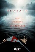  , Beneath - , ,  - Cinefish.bg