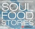 ������� �� ������� � ������, Soul Food Stories