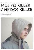 ������ �� �����, My Dog Killer