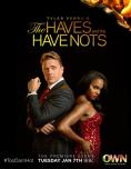   , The Haves and the Have Nots - , ,  - Cinefish.bg