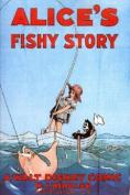    , Alice's Fishy Story - , ,  - Cinefish.bg