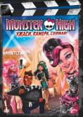Monster High: �����, ������, ������!, Monster High: Frights, Camera, Action!