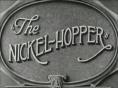 The Nickel-Hopper - �����, ��������, ������ - Cinefish.bg