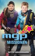 ����� MGP, MGP Missionen