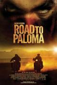 ��� ��� ������, Road to Paloma - �����, ��������, ������ - Cinefish.bg