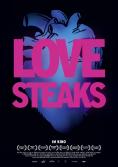  , Love Steaks - , ,  - Cinefish.bg