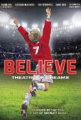 ��������, Believe - �����, ��������, ������ - Cinefish.bg