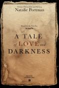     , A Tale of Love and Darkness
