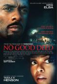���� ����� ����, No Good Deed - �����, ��������, ������ - Cinefish.bg
