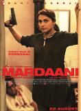 Mardaani, Mardaani