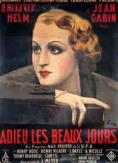 ������ �� �������� ���, Adieu les beaux jours