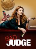 Bad Judge, Bad Judge