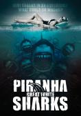 Piranha Sharks - �����, ��������, ������ - Cinefish.bg