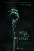 Revenge of the Green Dragons - , ,  - Cinefish.bg
