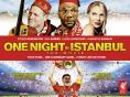 One Night in Istanbul, One Night in Istanbul