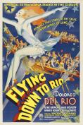   , Flying Down to Rio - , ,  - Cinefish.bg
