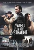 The World Made Straight - , ,  - Cinefish.bg
