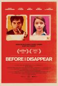 Before I Disappear - �����, ��������, ������ - Cinefish.bg