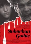Suburban Gothic, Suburban Gothic