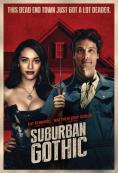 Suburban Gothic - �����, ��������, ������ - Cinefish.bg