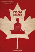 Yoga Hosers, Yoga Hosers