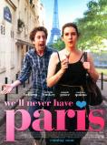 We'll Never Have Paris - , ,  - Cinefish.bg