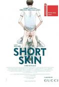  , Short Skin - , ,  - Cinefish.bg