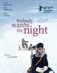    , Nobody Wants the Night - , ,  - Cinefish.bg