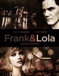 ����� � ����, Frank and Lola - �����, ��������, ������ - Cinefish.bg