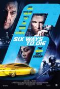 6 Ways To Die - , ,  - Cinefish.bg