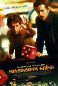 Mississippi Grind, Mississippi Grind