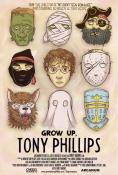 ,  , Grow Up, Tony Phillips