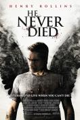 He Never Died - �����, ��������, ������ - Cinefish.bg