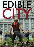 ������ ����: ��������� �����������, Edible City: Growing Revolution