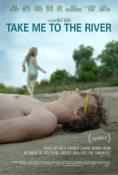 Take Me to the River - �����, ��������, ������ - Cinefish.bg