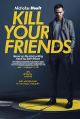 Kill Your Friends - , ,  - Cinefish.bg