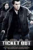��� �����, Ticket Out
