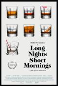    , Long Nights Short Mornings - , ,  - Cinefish.bg