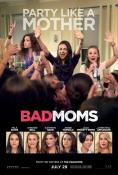 ������ �������, Bad Moms