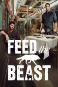 ������� �����, Feed the Beast - �����, ��������, ������ - Cinefish.bg
